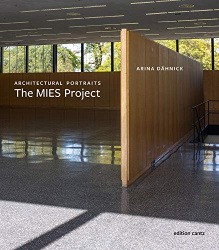 Imagen de archivo de Arina Daehnick: Architectural Portraits. The Mies Project a la venta por HPB-Red