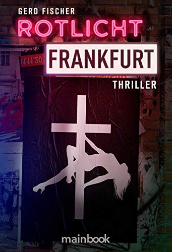 Beispielbild fr Rotlicht Frankfurt: Thriller zum Verkauf von medimops
