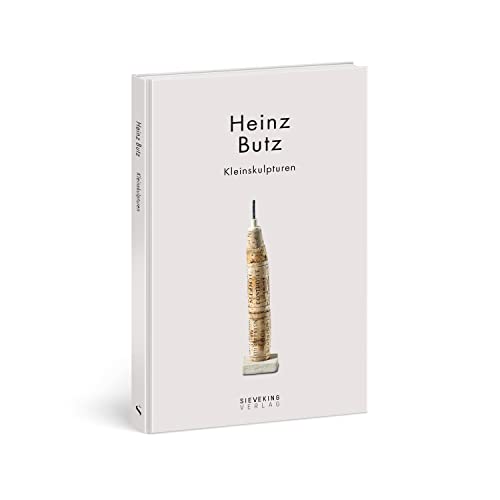 Stock image for Heinz Butz - Kleinskulpturen for sale by GreatBookPrices