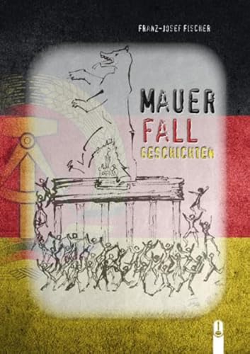 Imagen de archivo de MAUERFALLGESCHICHTEN a la venta por medimops