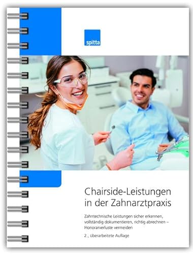 Chairside-Leistungen in der Zahnarztpraxis : Zahntechnische Leistungen sicher erkennen, vollständig dokumentieren, sicher abrechnen - Honorarverluste vermeiden - Karina Müller