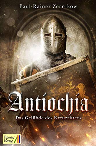 9783947706266: Antiochia: Das Gelbde des Kreuzritters