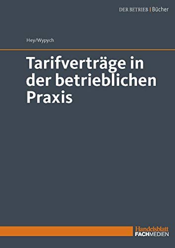 Stock image for Tarifvertrge in der betrieblichen Praxis for sale by Revaluation Books