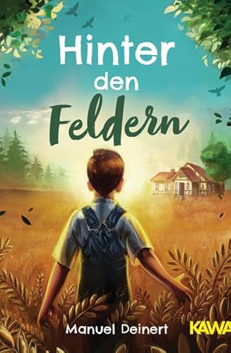 9783947738229: Hinter den Feldern: Ein Junge. Ein Geheimnis. Ein ergreifendes Sommerabenteuer (fr Kinder von 9-12 Jahren)