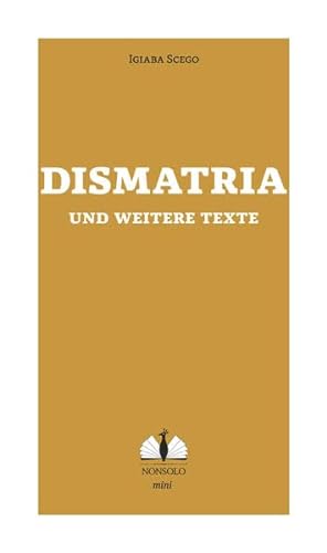 Beispielbild fr Dismatria und weitere Texte -Language: german zum Verkauf von GreatBookPrices