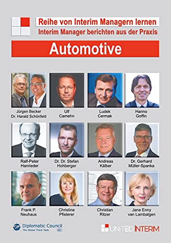 Stock image for Automotive: Interim Manager berichten aus der Praxis : Von Interim Managern lernen for sale by Buchpark