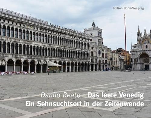 Beispielbild fr Das leere Venedig: Ein Sehnsuchtsort in der Zeitenwende zum Verkauf von Revaluation Books