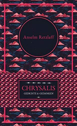 Stock image for Chrysalis: Gedichte und Gedanken for sale by medimops