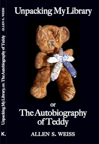 Beispielbild fr Unpacking My Library, or, The Autobiography of Teddy zum Verkauf von medimops