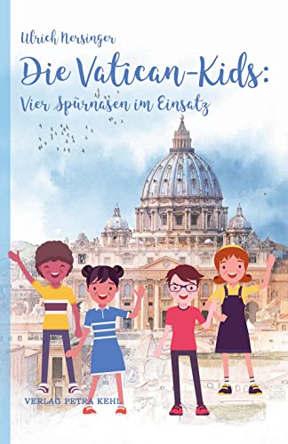 Beispielbild fr Die Vatican-Kids: Vier Sprnasen im Einsatz zum Verkauf von Blackwell's