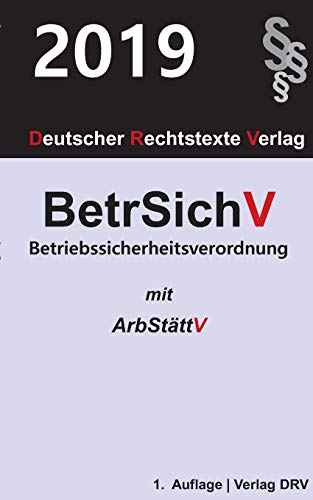 Beispielbild fr Betriebssicherheitsverordnung:BetrSichV mit ArbStättV zum Verkauf von Ria Christie Collections
