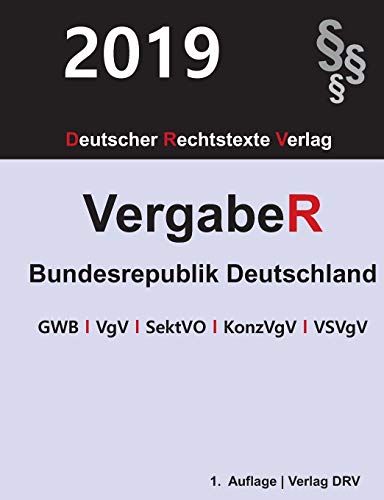 Stock image for Vergaberecht Bundesrepublik Deutschland:GWB; VgV; SektVO; KonzVgV; VSVgV for sale by Ria Christie Collections