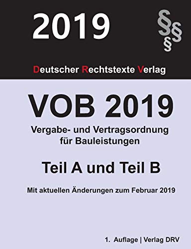 Stock image for VOB 2019 Vergabe- und Vertragsordnung fr Bauleistungen: Teil A und Teil B for sale by medimops