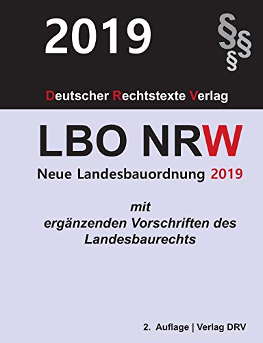 Stock image for Landesbauordnung Nordrhein-Westfalen: LBO NRW 2019 for sale by medimops