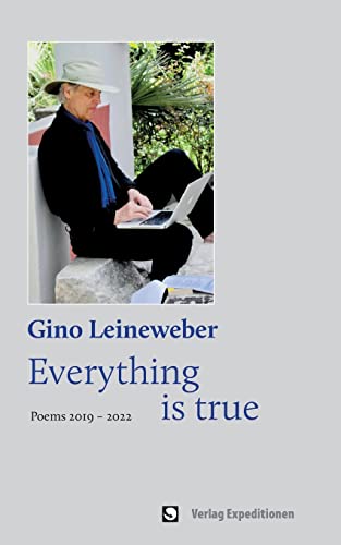 Beispielbild fr Everything is true : Poems 2019 - 2022 zum Verkauf von Buchpark