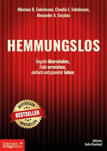 Stock image for Hemmungslos: ngste berwinden, Ziele erreichen, einfach entspannter leben for sale by Revaluation Books