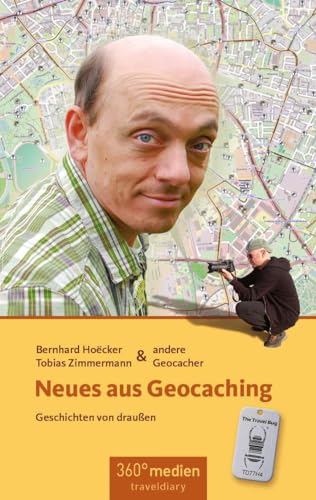 Stock image for Neues aus Geocaching: Geschichten von drauen for sale by Revaluation Books