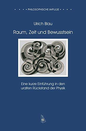 Beispielbild fr Blau, U: Raum, Zeit und Bewusstsein zum Verkauf von Blackwell's