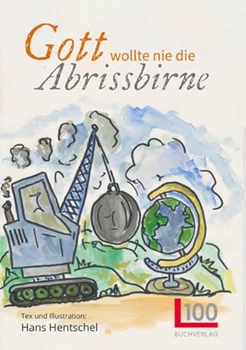 Stock image for Gott wollte nie die Abrissbirne for sale by GreatBookPrices