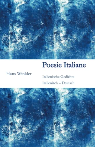 Imagen de archivo de Poesie Italiane: Italienisch - Deutsch (Italian Edition) a la venta por GF Books, Inc.