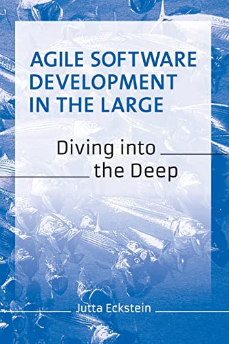 Stock image for Agile Software Development in the Large: Diving into the Deep for sale by Books Unplugged
