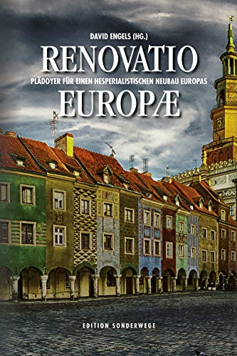 Beispielbild fr Renovatio Europae: Pldoyer fr einen hesperialistischen Neubau Europas zum Verkauf von Revaluation Books