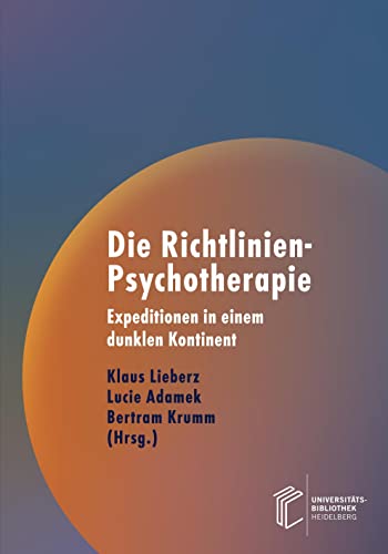 Stock image for Die Richtlinien-Psychotherapie: Expeditionen in einem dunklen Kontinent. Zum Gedenken an Frau Prof. Dr. med. Annemarie Dhrssen und Herrn Prof. Dr. med. Heinz Schepank for sale by Revaluation Books