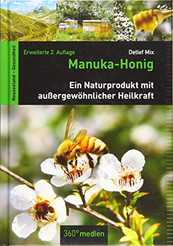 Beispielbild fr Manuka-Honig: Ein Naturprodukt mit auergewhnlicher Heilkraft zum Verkauf von medimops