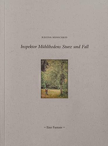 Beispielbild fr Inspektor Mhlibodens Sturz und Fall zum Verkauf von Blackwell's