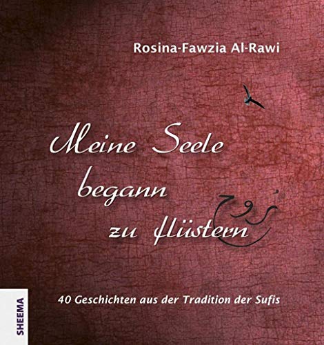 Beispielbild fr Meine Seele begann zu flstern: 40 Geschichten aus der Tradition der Sufis zum Verkauf von medimops