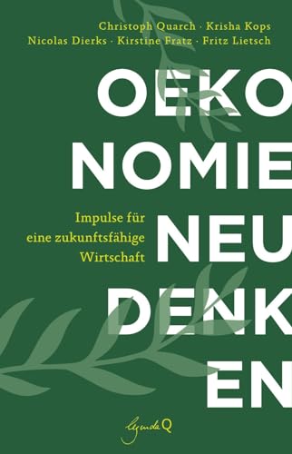 Stock image for konomie neu denken: Impulse fr eine zukunftsfhige Wirtschaft for sale by Revaluation Books