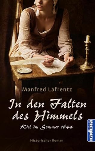 Beispielbild fr In den Falten des Himmels - Historischer Roman / Kiel im Sommer 1644 zum Verkauf von Jasmin Berger