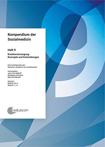 Beispielbild fr Kompendium der Sozialmedizin: Heft 9 - Krankenversorgung: Konzepte und Entwicklungen zum Verkauf von medimops