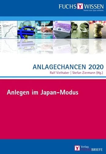 Beispielbild fr Anlagechancen 2020: Anlegen im Japan-Modus zum Verkauf von medimops