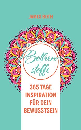 9783948373153: Bothenstoffe: 365 Tage Inspiration fr Dein Bewusstsein (German Edition)