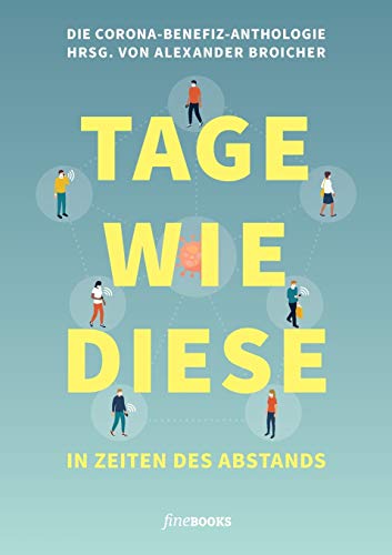 Stock image for Tage wie diese: In Zeiten des Abstands for sale by Reuseabook