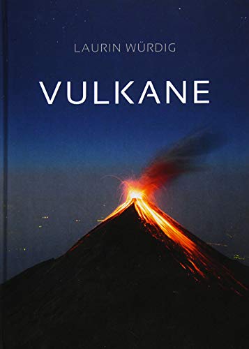 9783948373993: Vulkane: Als der Schnee auf den Vulkanen lag. Leben unter den Vulkanen Lateinamerikas