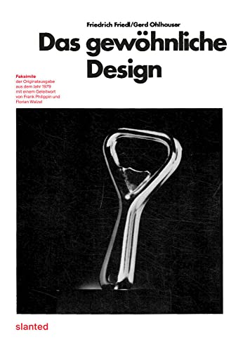 Das gewöhnliche Design - Friedrich Friedl