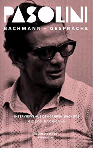 9783948478100: Pier Paolo Pasolini. Bachmann-Gesprche: Interviews aus den Jahren 1963-1975 in zwei Bnden im Schuber. 2 Band: Wissenschaftliche Anmerkungen