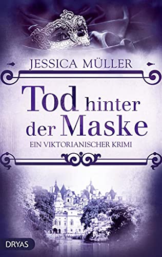 9783948483029: Tod hinter der Maske: Ein viktorianischer Krimi: 1