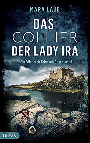 Stock image for Das Collier der Lady Ira: Ein Edinburgh-Krimi mit Glen Kincaid for sale by Ammareal