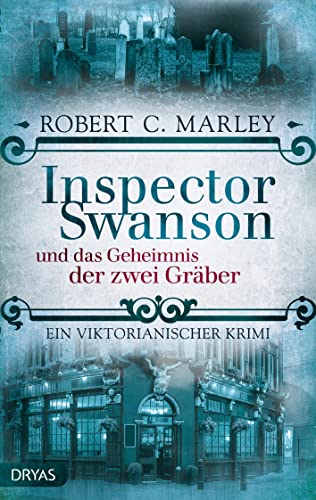 Beispielbild fr Inspector Swanson und das Geheimnis der zwei Grber: Ein viktorianischer Krimi (Baker Street Bibliothek) zum Verkauf von medimops