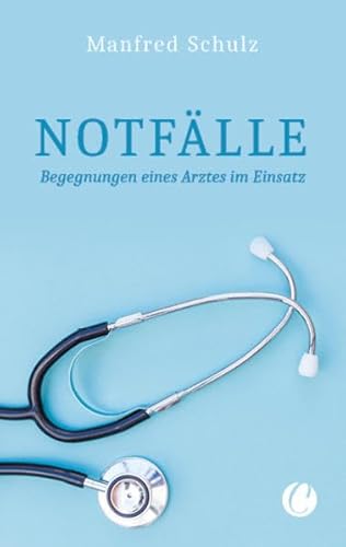 Stock image for Notflle. Begegnungen eines Arztes im Einsatz for sale by medimops