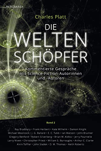 Stock image for Die Weltensch�pfer - Band 2: Kommentierte Gespr�che mit Science-Fiction-Autorinnen und -Autoren for sale by Chiron Media