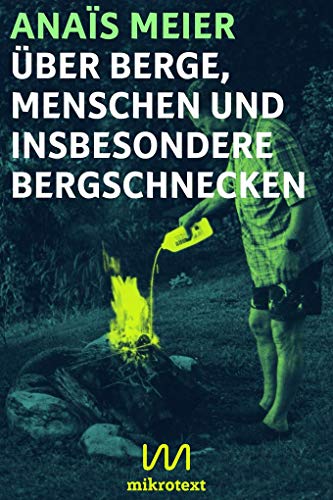 Beispielbild fr ber Berge, Menschen und insbesondere Bergschnecken zum Verkauf von Blackwell's