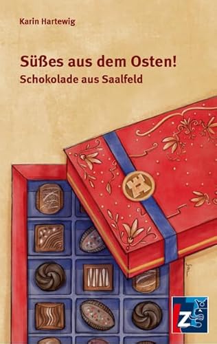 Beispielbild fr Ses aus dem Osten!: Schokolade aus Saalfeld zum Verkauf von medimops