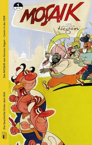 Beispielbild fr Das Mosaik von Hannes Hegen: Comic in der DDR (Die Geschichte hinter dem Bild) zum Verkauf von medimops