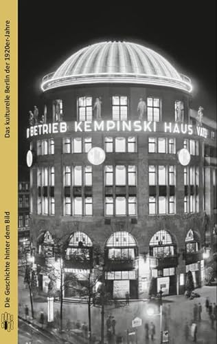 Stock image for Das kulturelle Berlin der 1920er-Jahre (Die Geschichte hinter dem Bild) for sale by medimops