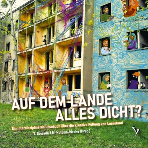 9783948675561: Auf dem Lande alles dicht?: Ein interdisziplinres Lesebuch ber die kreative Fllung von Leerstand