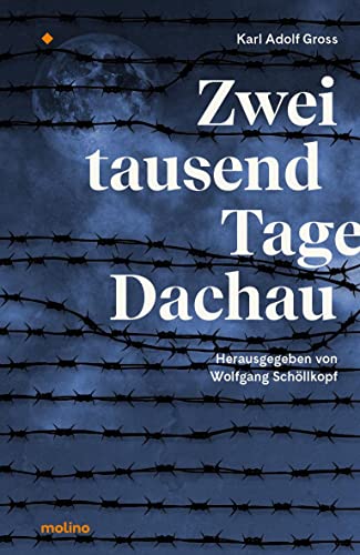 Beispielbild fr Zweitausend Tage Dachau: Berichte und Tagebcher des Hftlings Nr. 16921 zum Verkauf von medimops
